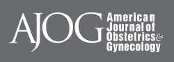 American Journal of Obstetrics & Gynecology